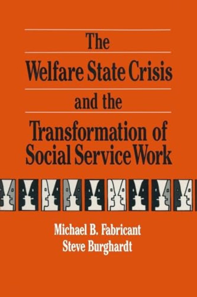 Welfare State Crisis and the Transformation of Social Service Work