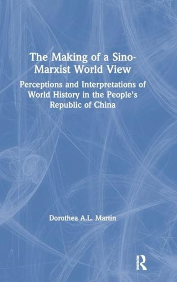 Making of a Sino-Marxist World View