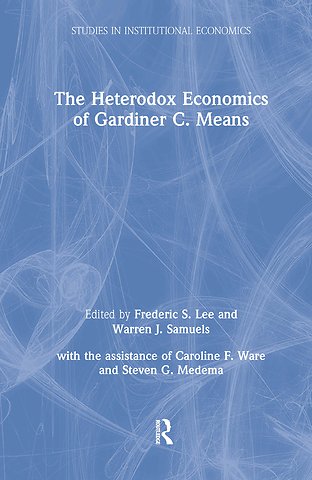 Heterodox Economics of Gardiner C. Means