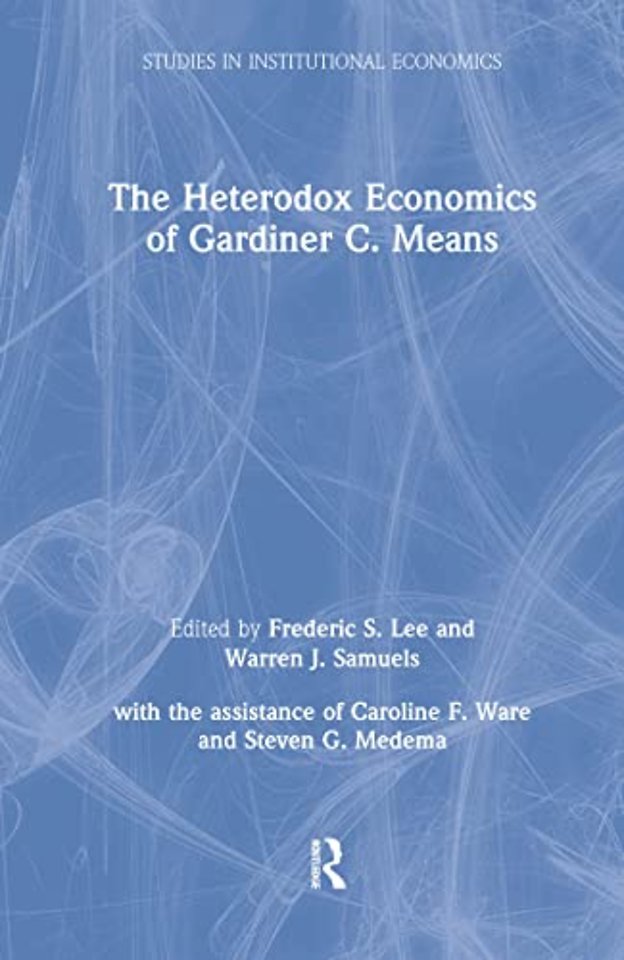 Heterodox Economics of Gardiner C. Means