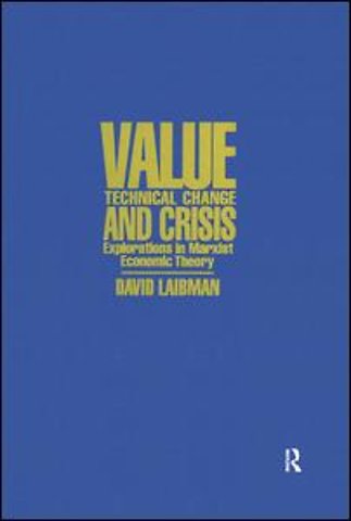 Value, Technical Change and Crisis