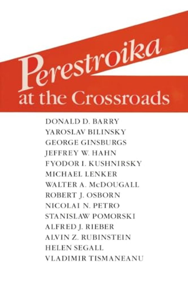 Perestroika at the Crossroads