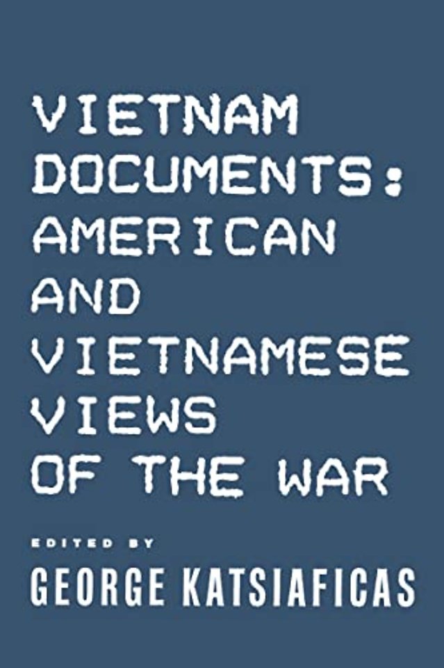 Vietnam Documents: American and Vietnamese Views