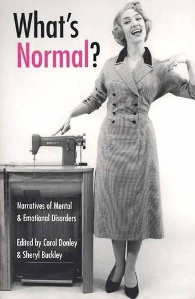 What`s Normal? – Narratives of Mental and Emotional Disorders