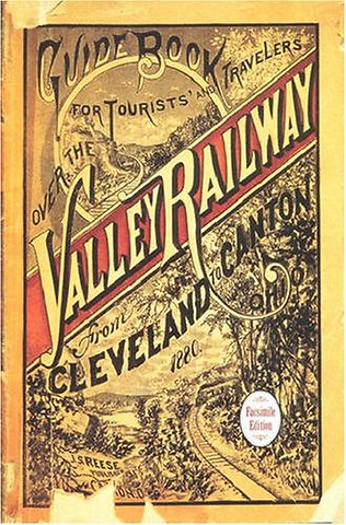 Guide Book for the Tourist and Traveler Over the – The Short Line Between Cleveland, Akron and Canton, 1880