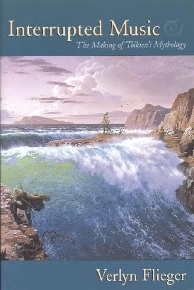 Interrupted Music – The Making of Tolkien`s Mythology