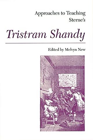 Approaches to Teaching Sterne`s Tristram Shandy