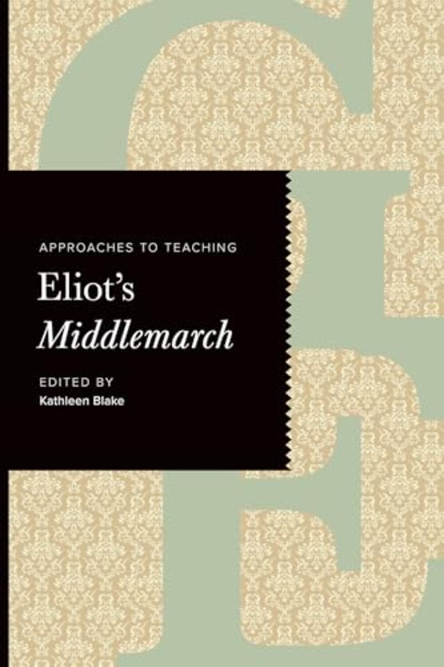 Approaches to Teaching Eliot`s Middlemarch