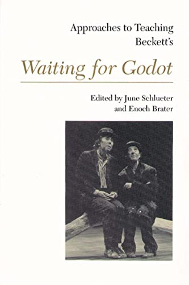 Approaches to Teaching Beckett`s Waiting for Godot