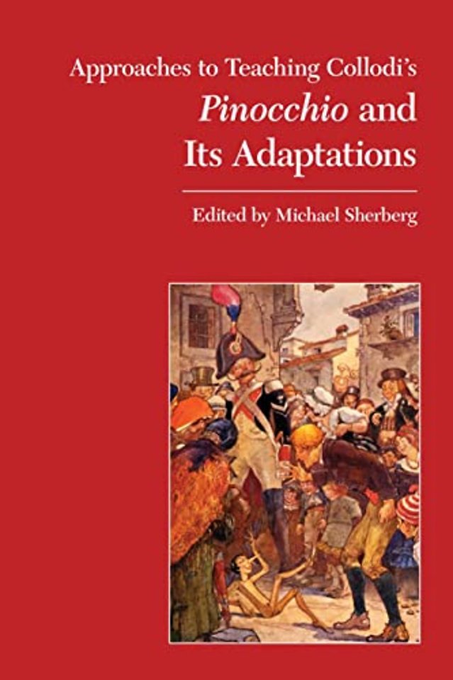 Approaches to Teaching Collodi`s Pinocchio and Its Adaptations