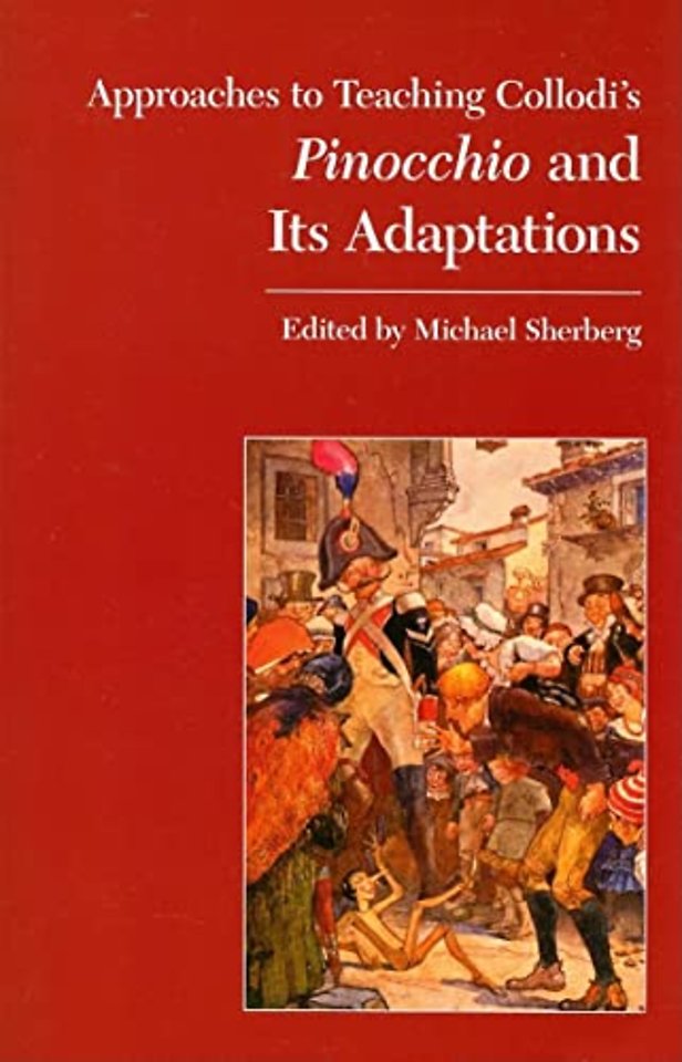 Approaches to Teaching Collodi`s Pinocchio and Its Adaptations