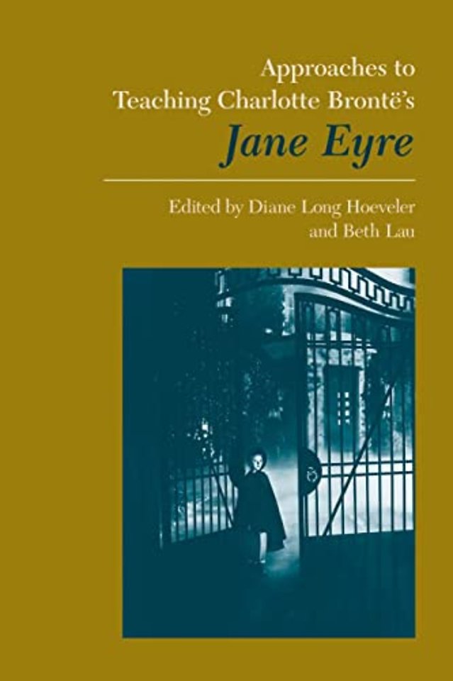 Approaches to Teaching Charlotte Bronte`s Jane Eyre