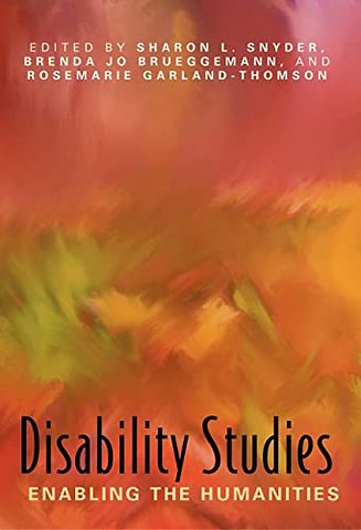 Disability Studies – Enabling the Humanities