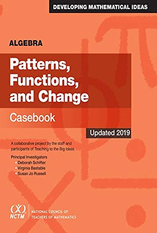 Algebra – Patterns, Functions, and Change Casebook