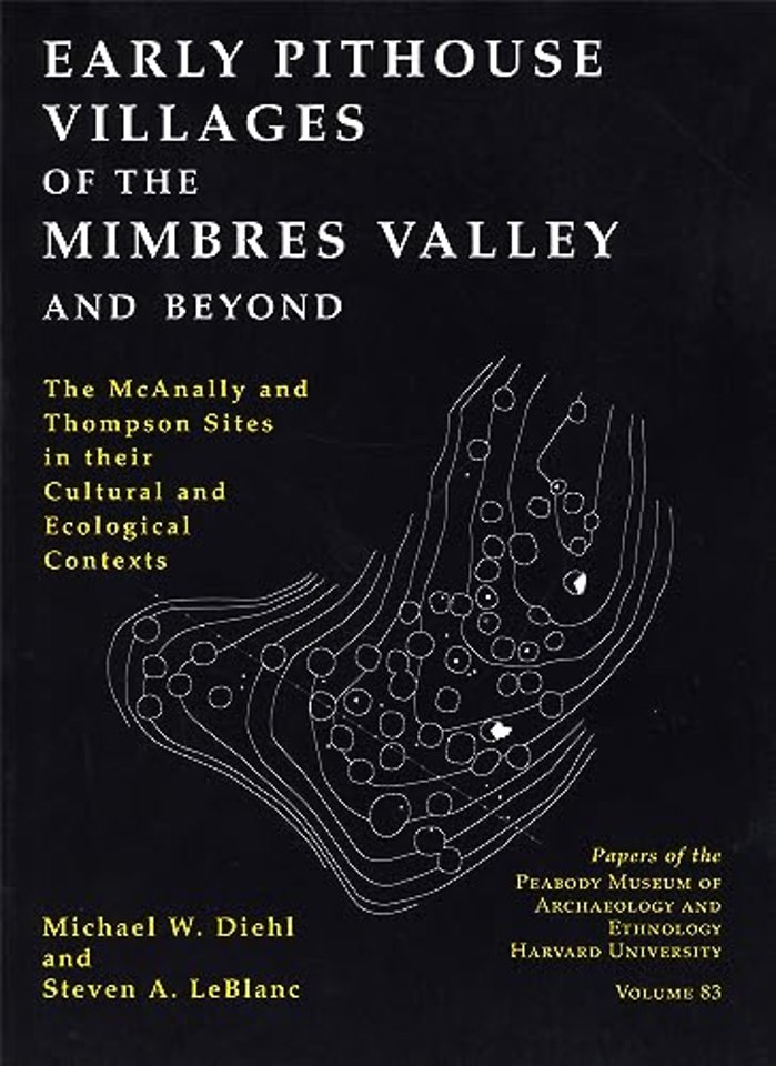 Early Pithouse Villages of the Mimbres Valley an – The McAnally and Thompson Sites in Their Cultural and Ecological Contexts