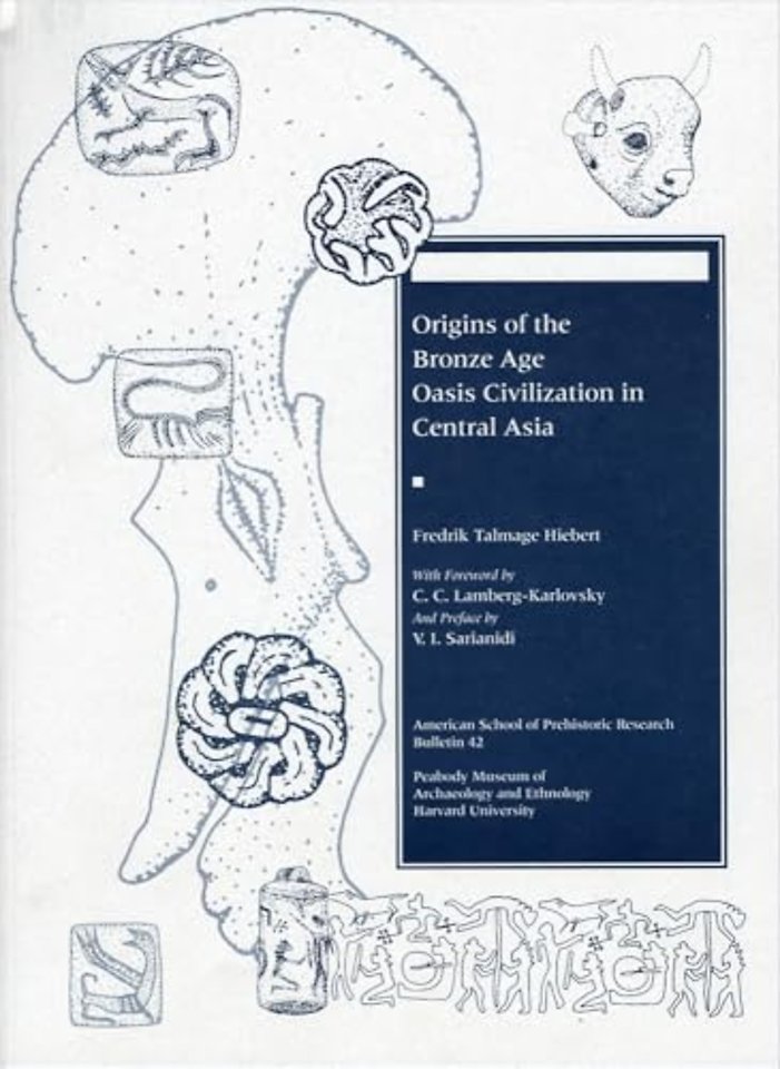 Origins of the Bronze Age Oasis Civilization in Central Asia