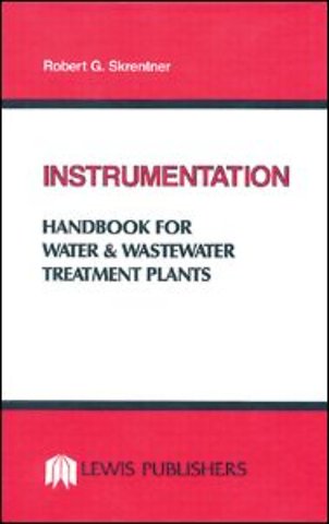 Instrumentation Handbook for Water and Wastewater Treatment Plants