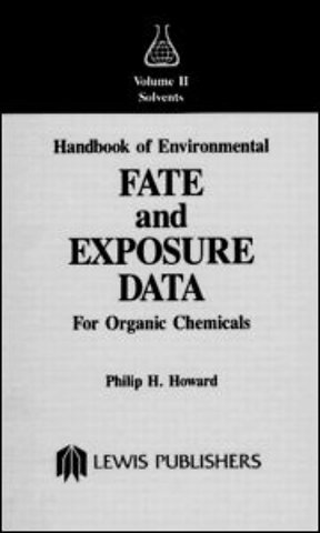 Handbook of Environmental Fate and Exposure Data For Organic Chemicals, Volume II
