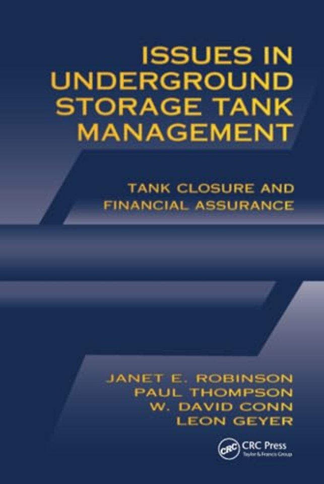 Issues in Underground Storage Tank Management UST Closure and Financial Assurance