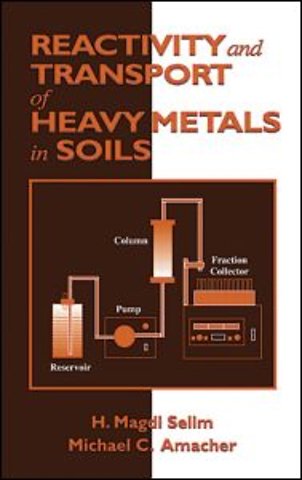 Reactivity and Transport of Heavy Metals in Soils