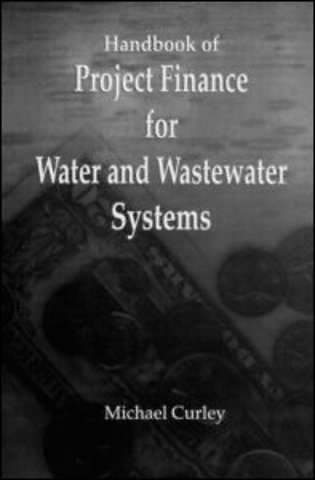 Handbook of Project Finance for Water and Wastewater Systems