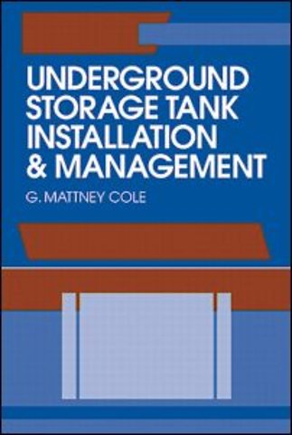Underground Storage Tank Installation and Management