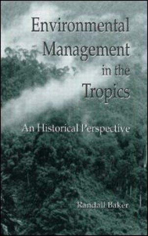 Environmental Management in the Tropics
