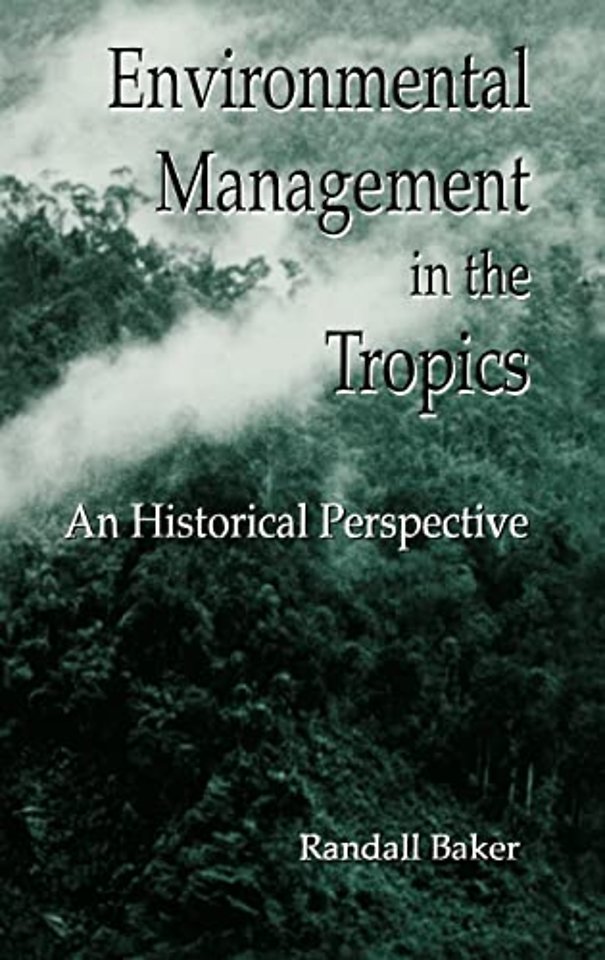 Environmental Management in the Tropics