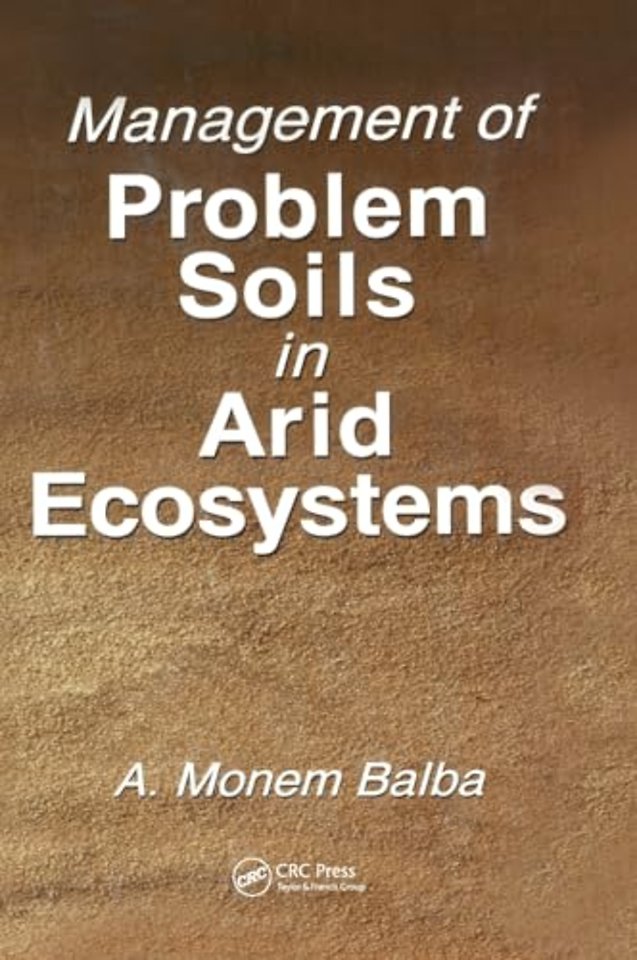 Management of Problem Soils in Arid Ecosystems