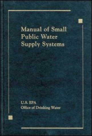 Manual of Small Public Water Supply Systems