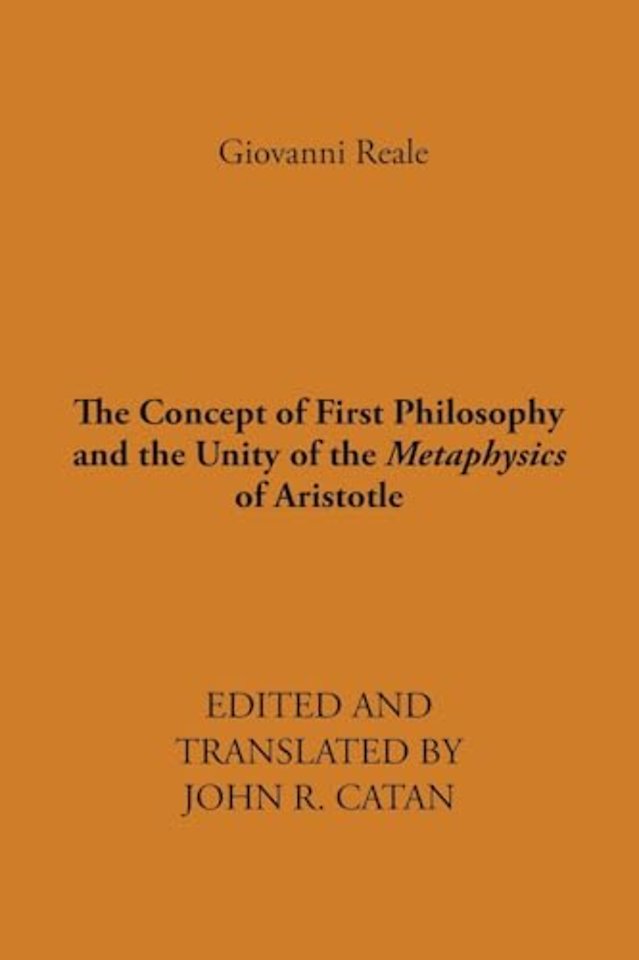The Concept of First Philosophy and the Unity of the Metaphysics of Aristotle