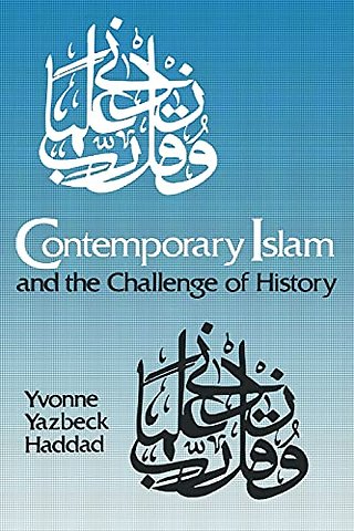 Contemporary Islam and the Challenge of History