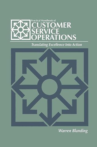 Practical Handbook of CUSTOMER SERVICE OPERATIONS
