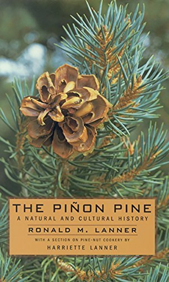 The Pinon Pine–a Natural and Cultural History