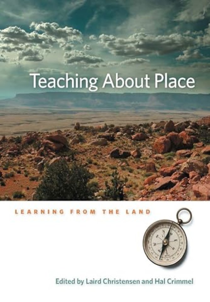 Teaching About Place – Learning from the Land