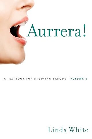 Aurrera! V. 2 – A Textbook for Studying Basque