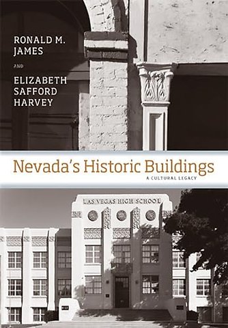 Nevada`s Historic Buildings – A Cultural Legacy