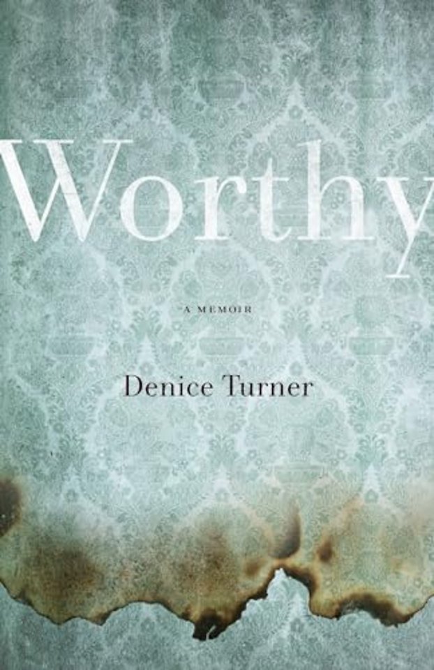 Worthy – A Memoir