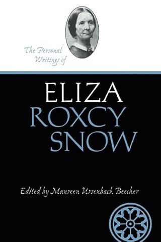 Personal Writings Of Eliza Roxcy Snow