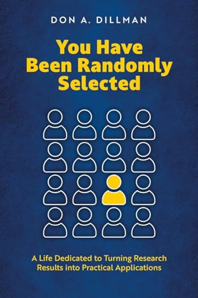 You Have Been Randomly Selected – A Life Dedicated to Turning Research Findings Into Practical Applications