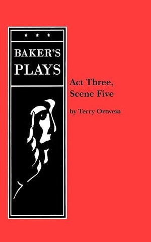 Act Three, Scene Five
