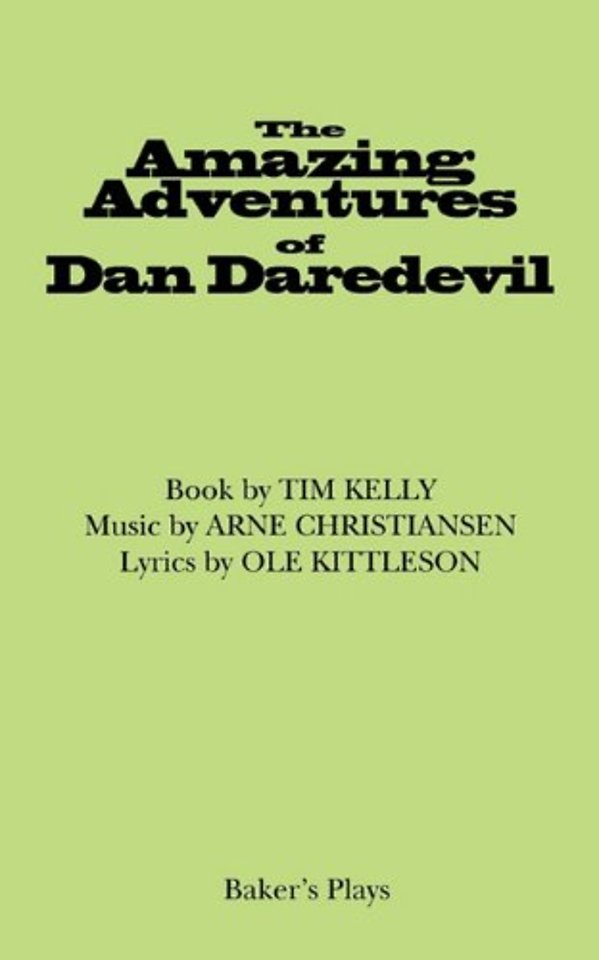 The Amazing Adventures of Dan Daredevil