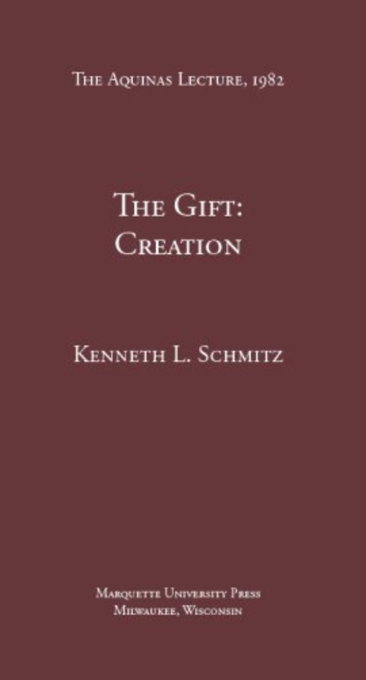 The Gift – Creation (Aquinas Lecture)