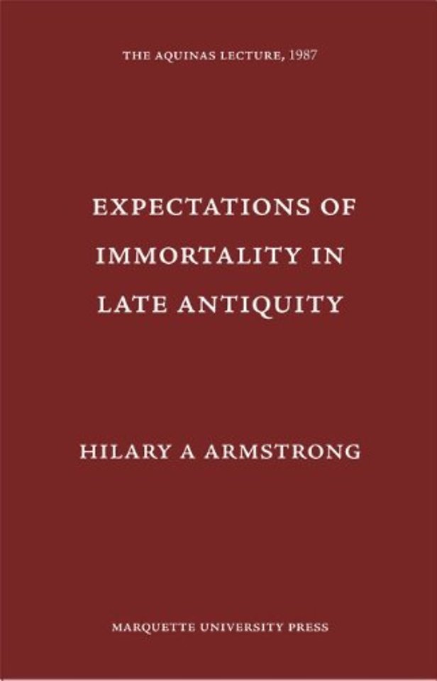 Expectations of Immortality in Late Antiquity