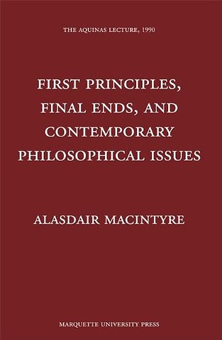 First Principles, Finals Ends, and Contemporary Philosophical Issues