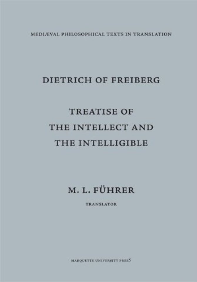 Treatise on the Intellect and the Intelligible – Tractatus de intellectu et intelligibili