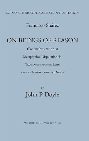 On Beings of Reason – Metaphysical Disputation LIV