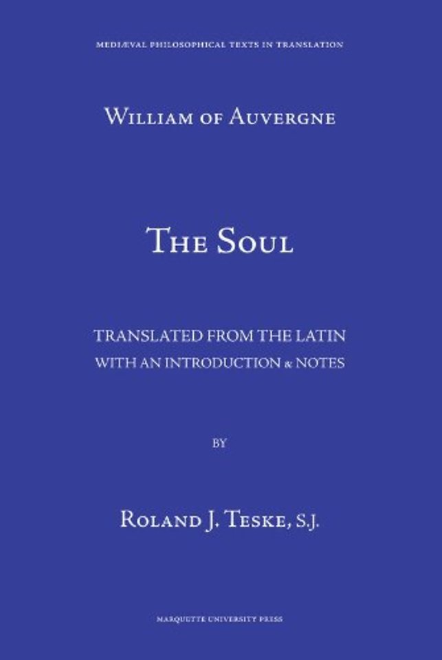 The Soul – De anima. William of Auvergne, Bishop of Paris