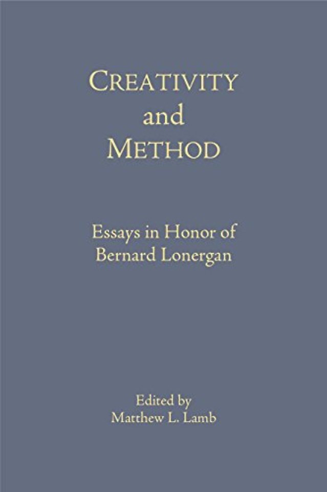 Creativity and Method – Essays in Honor of Bernard Lonergan