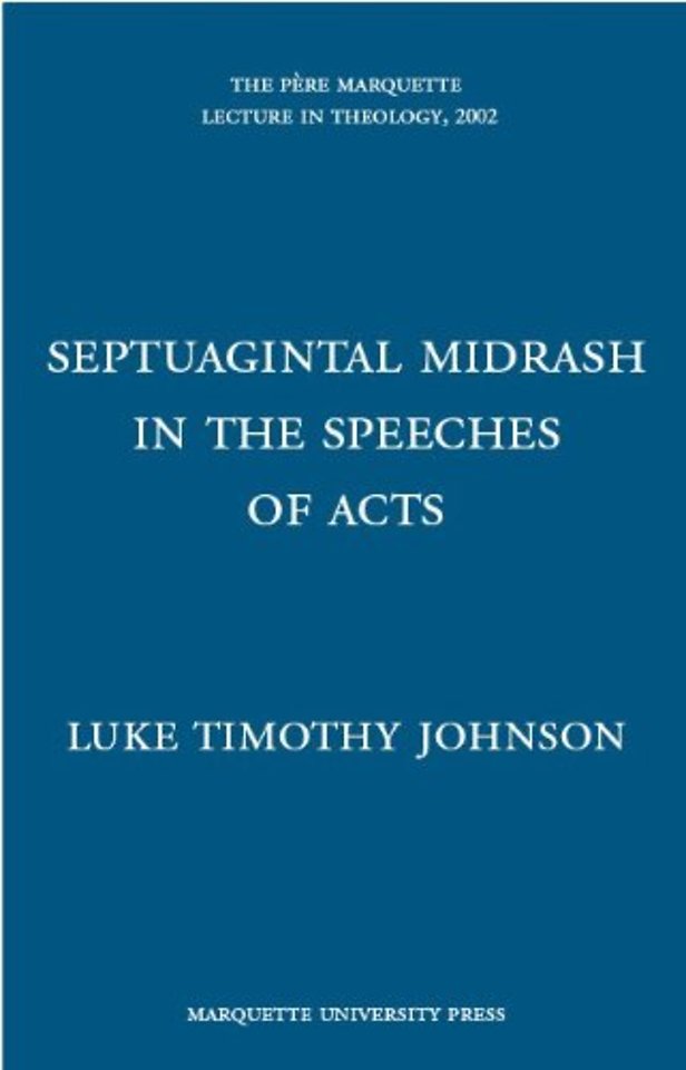 Septuagintal Midrash in the Speeches of Acts